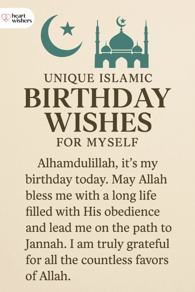 Unique Islamic Birthday Wishes for Myself
