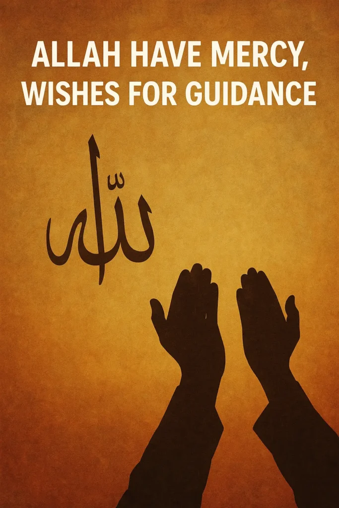 Allah Mercy Wishes for Guidance