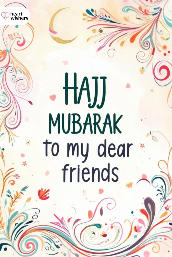 Hajj Mubarak Messages for Friends