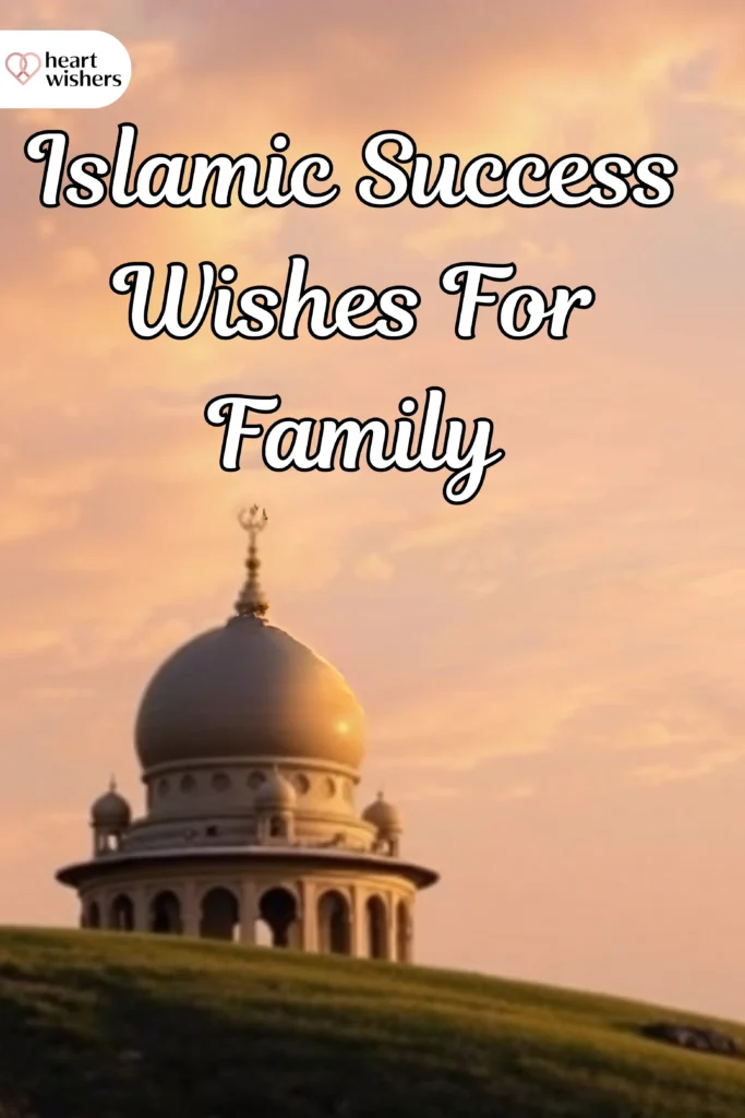 Islamic Success Wishes For Family