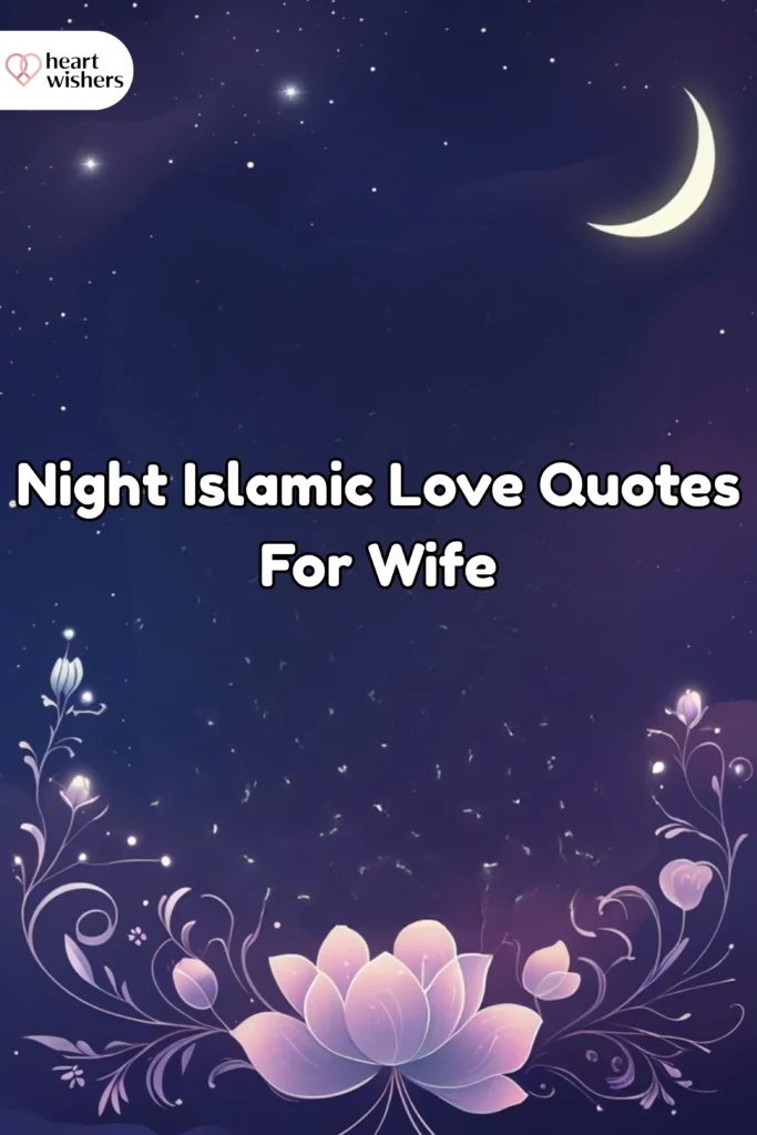 Night Islamic Love Quotes For Wife