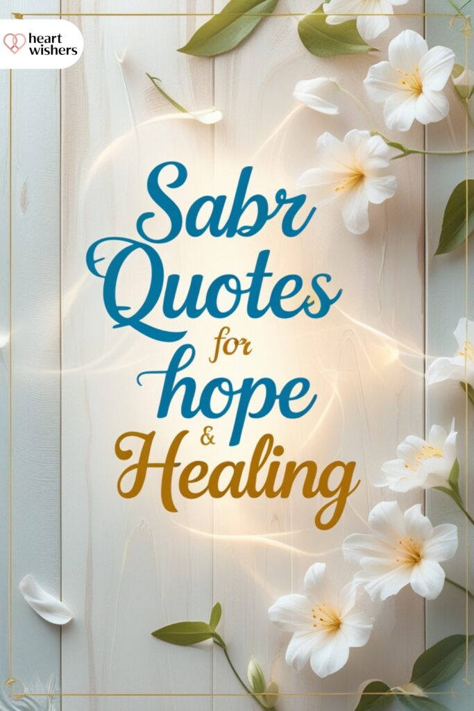 Sabr Quotes for Hope and Healing
