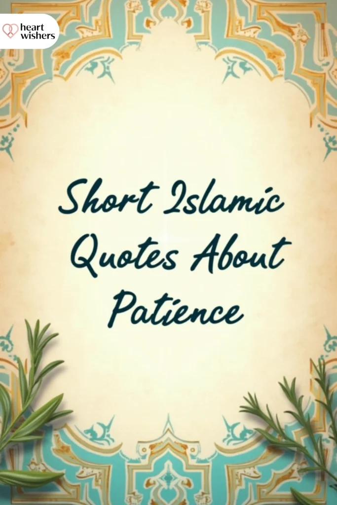 Short Islamic Quotes About Patience