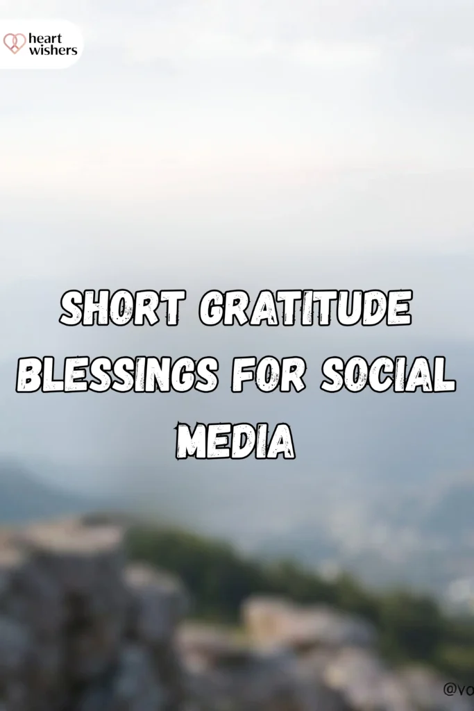Short Gratitude Blessings for Social Media