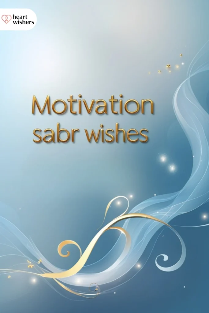 Motivational Sabr Wishes