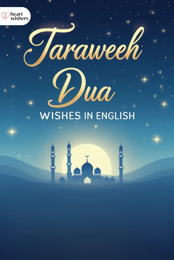 Heart Touching Taraweeh Dua Wishes in English