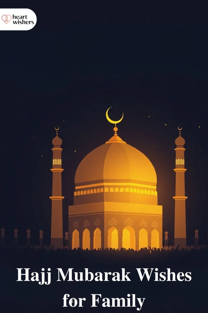 Hajj Mubarak Wishes for Family