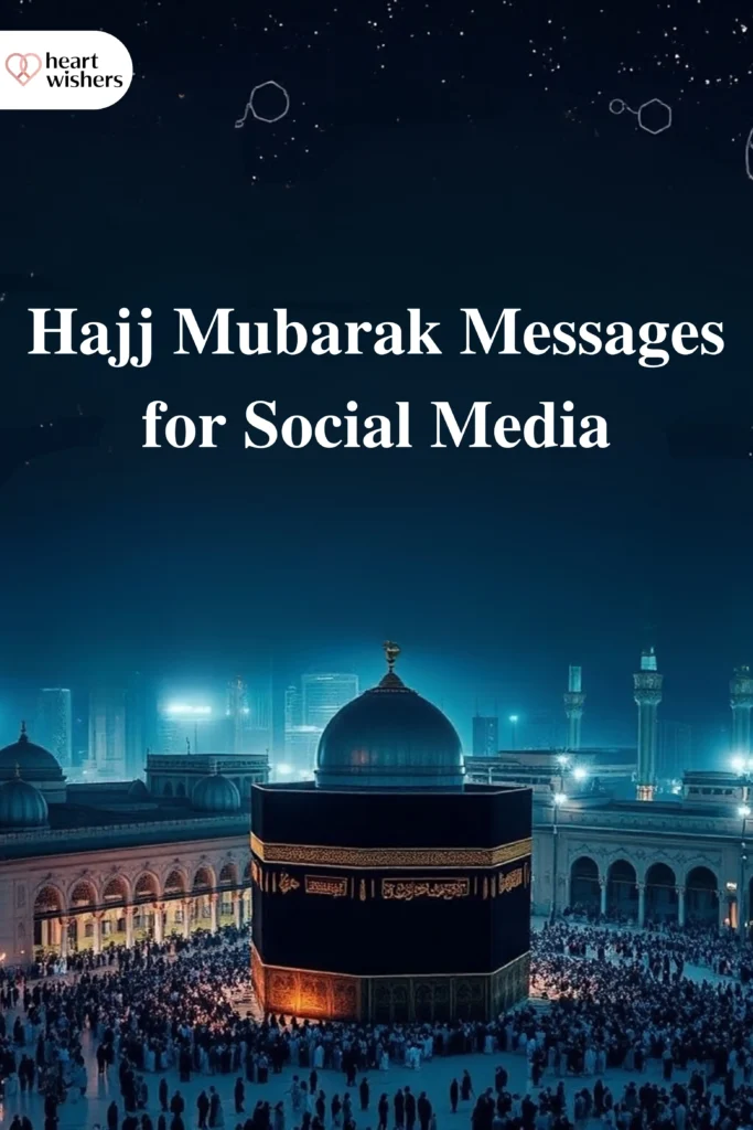 Hajj Mubarak Messages for Social Media