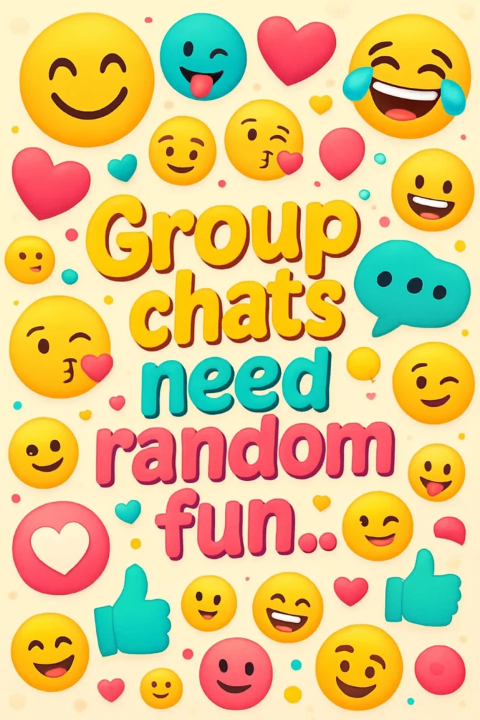 Funny Random Texts for Group Chats