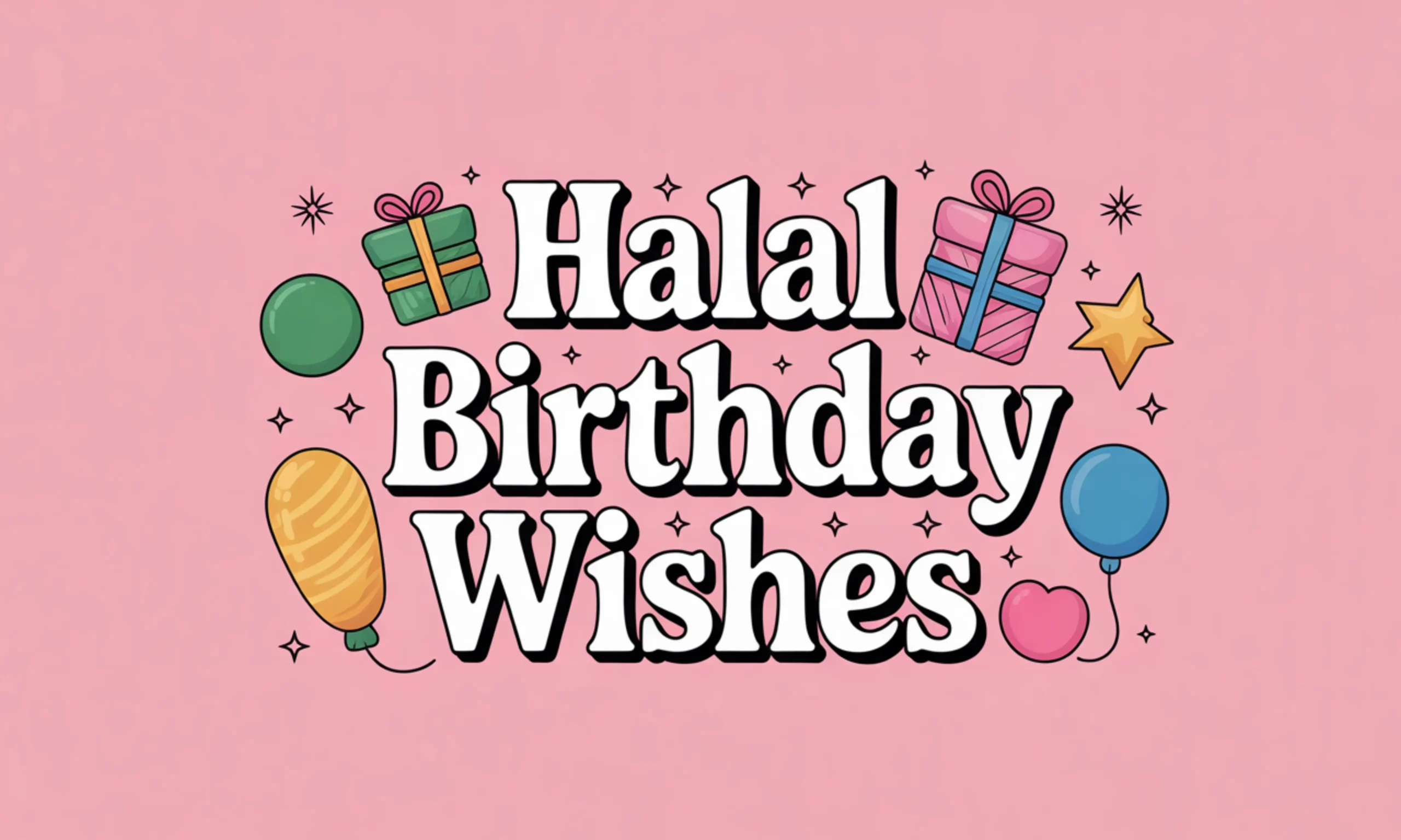 Halal Birthday Wishes