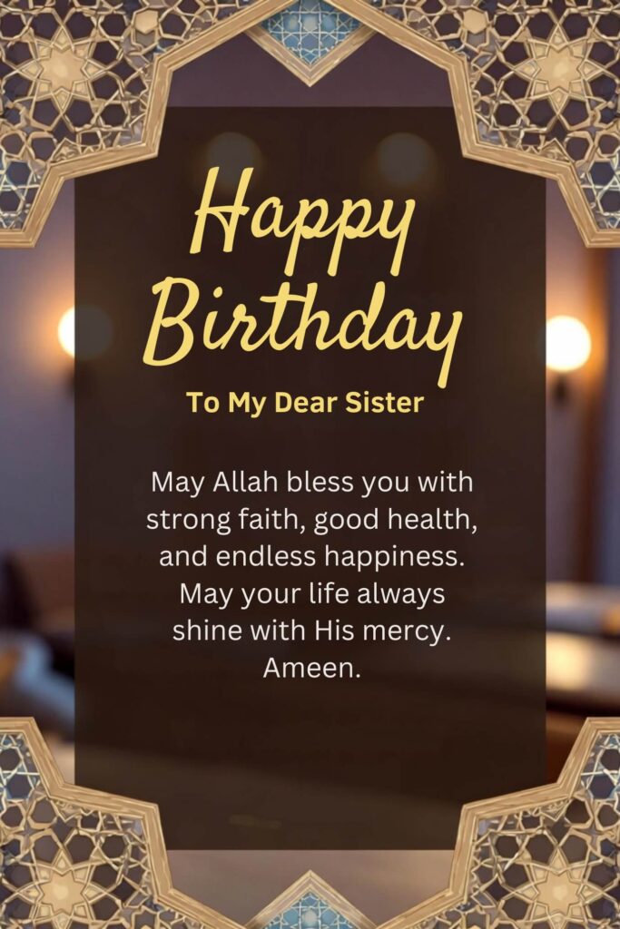 Heartfelt Islamic Birthday Wishes for Sister