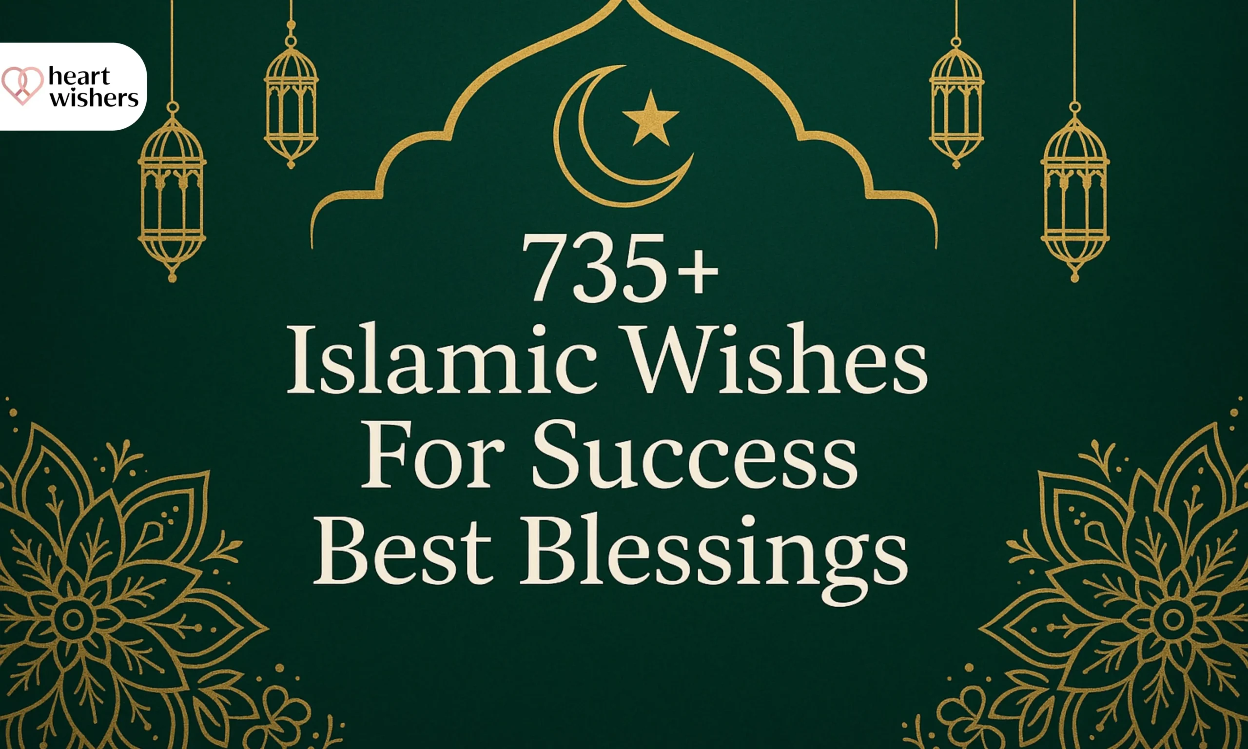 735+ Islamic Wishes For Success Best Blessings