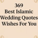 369 Best Islamic Wedding Quotes Wishes For You