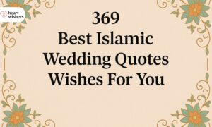 369 Best Islamic Wedding Quotes Wishes For You