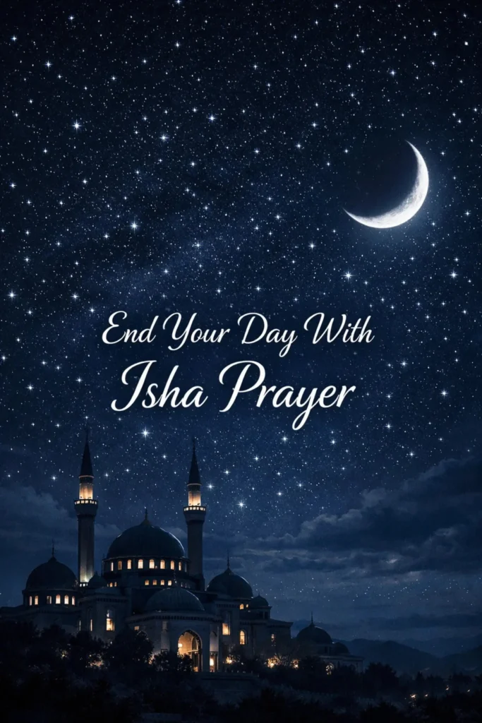 Isha: Night Prayer